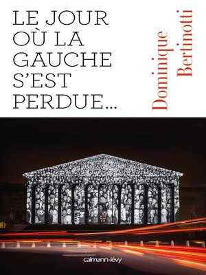 cover image of Le Jour où la gauche s'est perdue ...